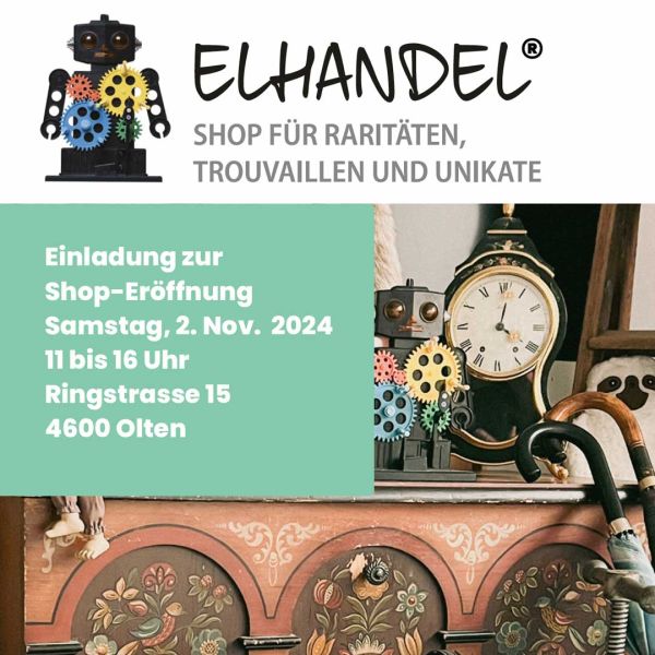 𝗡𝗘𝗨𝗘𝗥Ö𝗙𝗙𝗡𝗨𝗡𝗚! 𝗘𝗟𝗛𝗔𝗡𝗗𝗘𝗟 - 𝗦𝗵𝗼𝗽 𝗳ü𝗿 𝗥𝗮𝗿𝗶𝘁ä𝘁𝗲𝗻, 𝗧𝗿𝗼𝘂𝘃𝗮𝗶𝗹𝗹𝗲𝗻 𝘂𝗻𝗱 𝗨𝗻𝗶𝗸𝗮𝘁𝗲 
Samstag, 2. November 2024
Mehr erfahren: https://elhandel.ch/neueroeffnung/